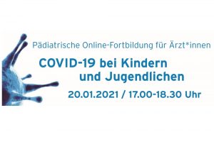 Online-Seminar "COVID-19 bei Kindern und Jugendlichen". Fortbildung für Ärzt*innen
