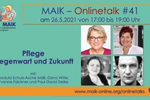 MAIK Onlinetalk „Pflege - Gegenwart und Zukunft“