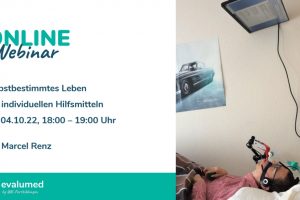 Save the date; Webinar "Selbstbestimmtes Leben mit individuellen Hilfsmitteln"am 4.10.22.