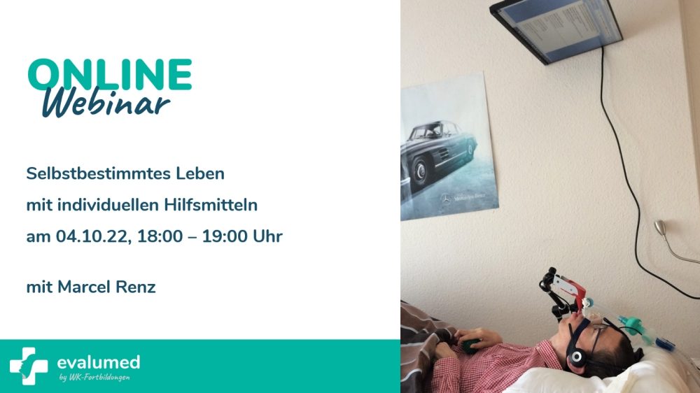 Save the date; Webinar „Selbstbestimmtes Leben mit individuellen Hilfsmitteln“am 4.10.22.