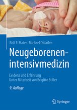 Neugeborenenintensivmedizin: Evidenz und Erfahrung