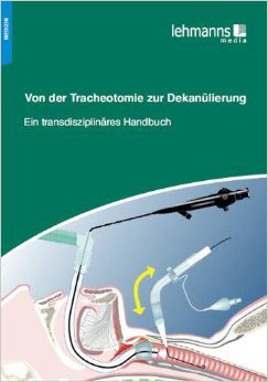 Von der Tracheotomie zur Dekanülierung