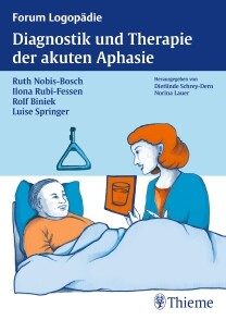 Diagnostik und Therapie der akuten Aphasie