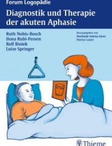 Diagnostik und Therapie der akuten Aphasie