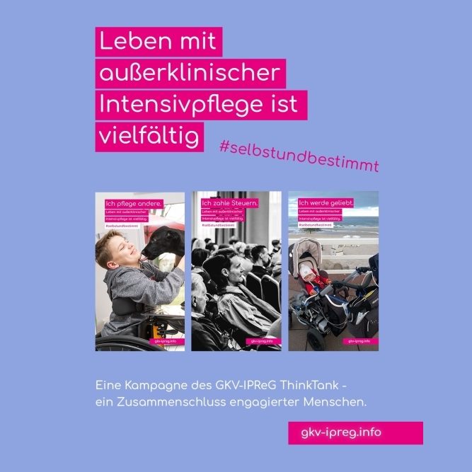 Kampagne „Leben mit außerklinischer Intensivpflege ist vielfältig“