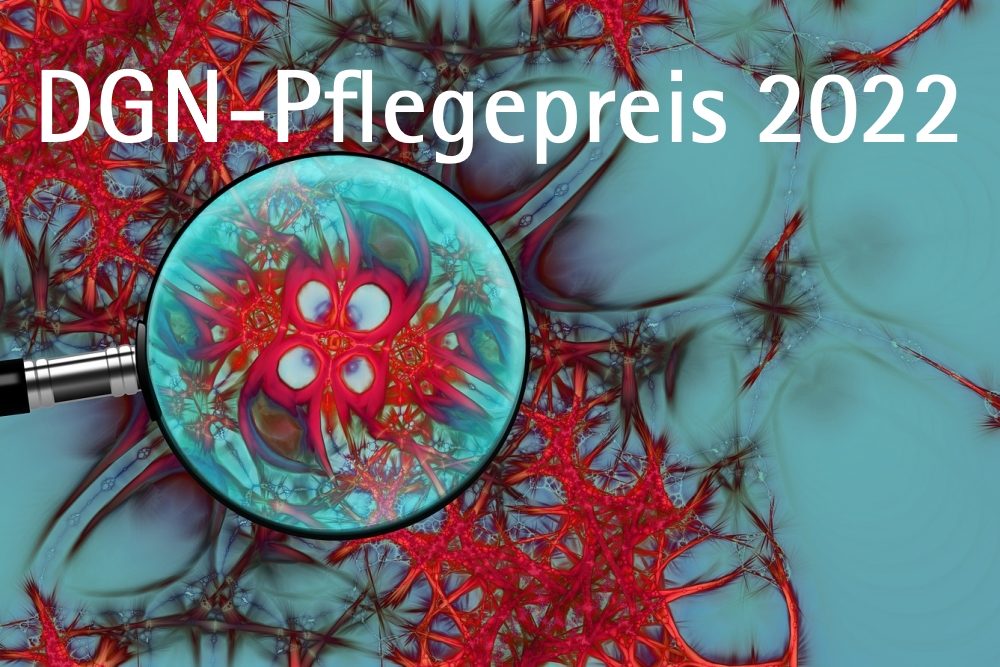 DGN-Pflegepreis – der neurologischen Pflege mit ihrer Expertise kreative Gestaltungsspielräume geben