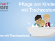 Jetzt online schulen: Notfallmanagement bei Kindern mit Tracheostoma