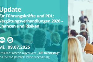 AIP-Rechtstag für Geschäftsleitungen und Führungskräfte: Upgrade für Vergütungsverhandlungen 2026