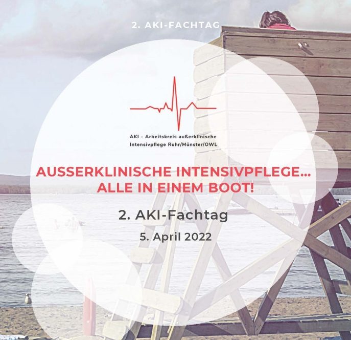 Außerklinische Intensivpflege… Alle in einem Boot! 2. AKI-Fachtag am 5. April 2022