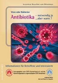 Viren oder Bakterien: Antibiotika – notwendig ja…..aber wann?